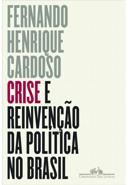Crise e Reinvenção da Política no Brasil