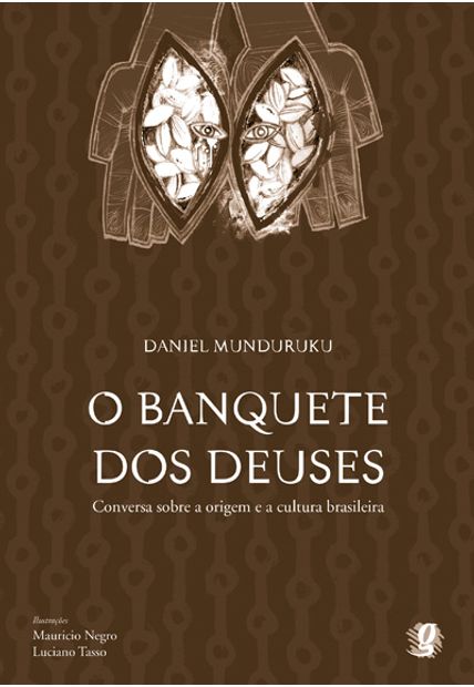O Banquete dos Deuses: Conversa sobre a Origem da Cultura Brasileira