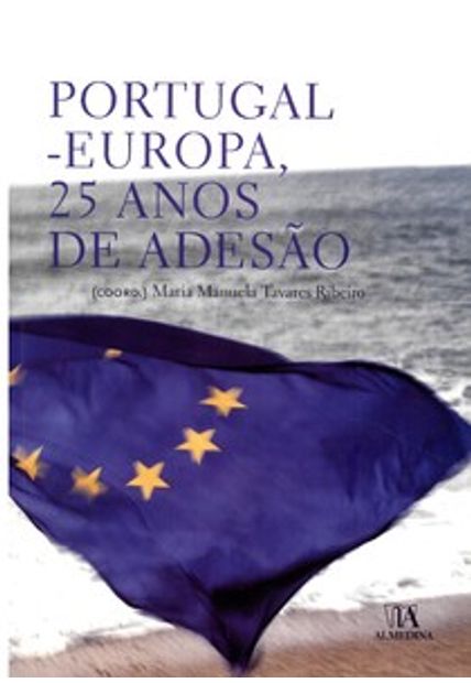 Portugal - Europa, 25 Anos de Adesão