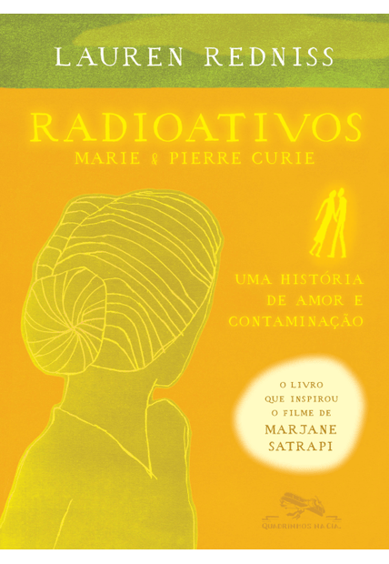 Radioativos: Marie & Pierre Curie, Uma História de Amor e Contaminação