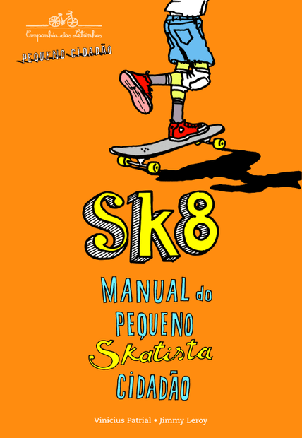 Sk8: Manual do Pequeno Skatista Cidadão