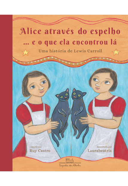 Alice Através do Espelho... e o Que Ela Encontrou Lá: Uma História de Lewis Carroll
