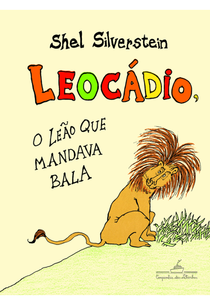 Leocádio, o Leão Que Mandava Bala