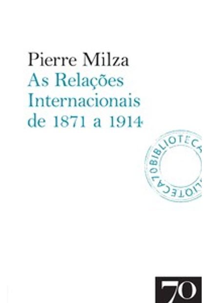 As Relações Internacionais de 1871 a 1914