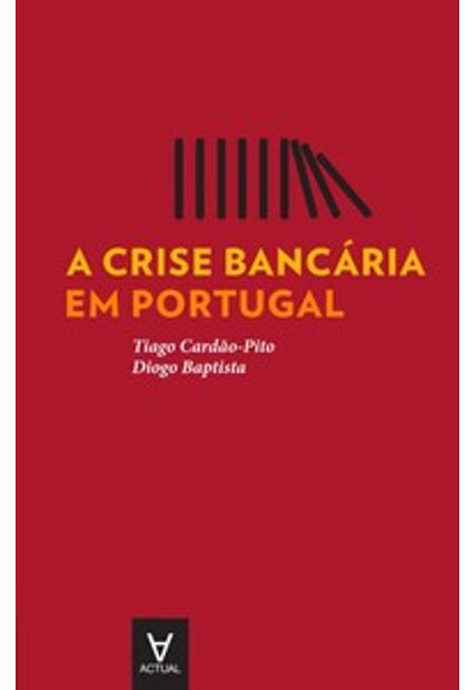 A Crise Bancária em Portugal