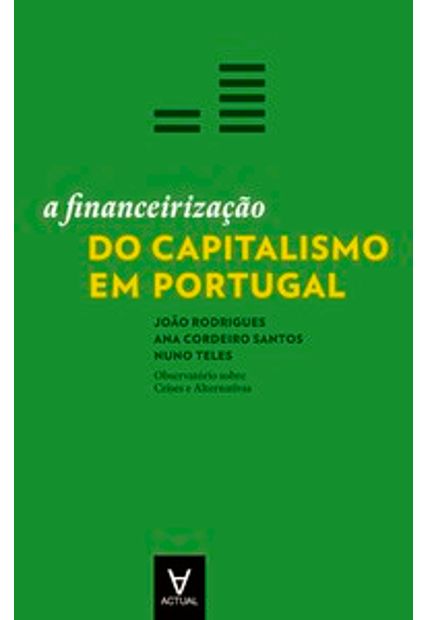 A Financeirização do Capitalismo em Portugal