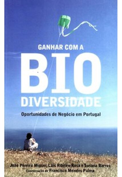 Ganhar com a Biodiversidade: Oportunidades de Negócio em Portugal