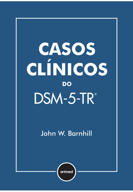 Casos Clínicos do Dsm-5-Tr