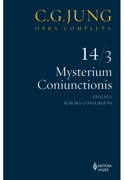 Mysterium Coniunctionis Vol. 14/3: Epílogo; Aurora Consurgens