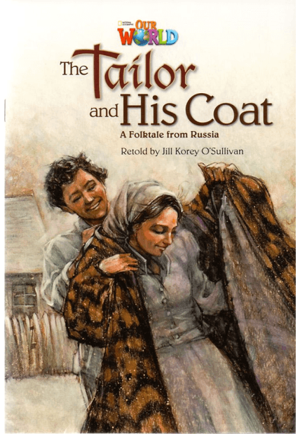 Our World 5 - Reader 8: The Tailor and His Coat: a Folktale From Russia