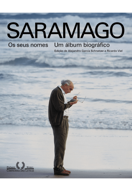 Saramago — os Seus Nomes: Um Álbum Biográfico