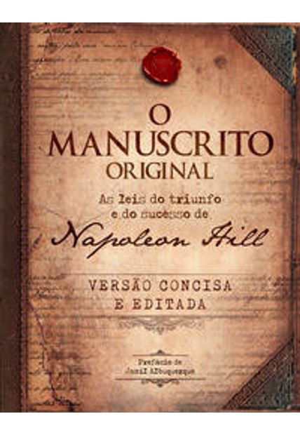 O Manuscrito Original - Livro de Bolso: as Leis do Triunfo e do Sucesso de Napoleon Hill