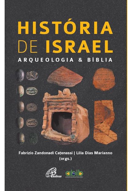 História de Israel: Arqueologia e Bíblia