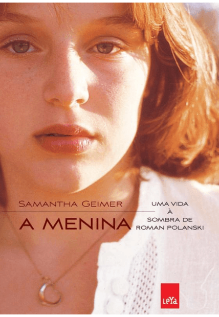 A Menina: Uma Vida À Sombra de Roman Polanski
