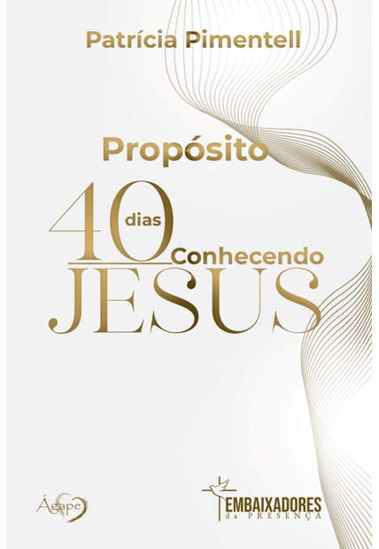 Propósito 40 Dias Conhecendo Jesus