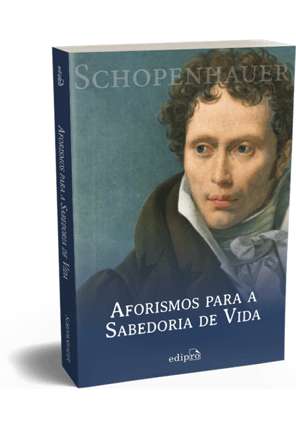 Aforismos para a Sabedoria de Vida - Schopenhauer