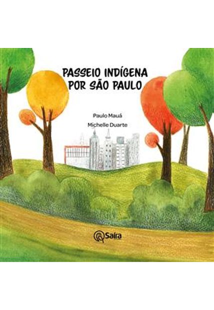 Passeio Indígena por São Paulo