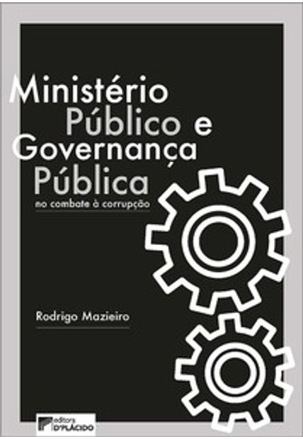 Ministério Público e Governança Pública no Combate À Corrupção