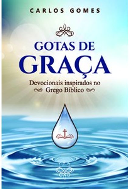 Gotas de Graça: Devocionais Inspirados no Grego Bíblico