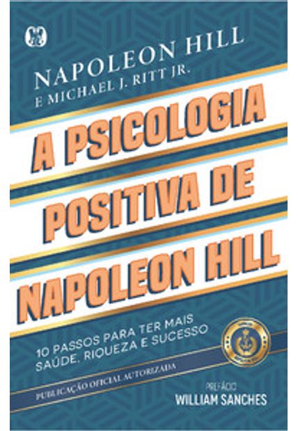 A Psicologia Positiva de Napoleon Hill
