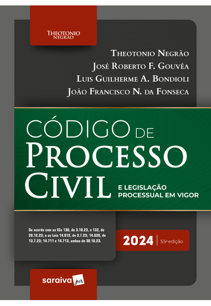 Código de Processo Civil e Legislação Processual em Vigor - 55ª Edição 2024