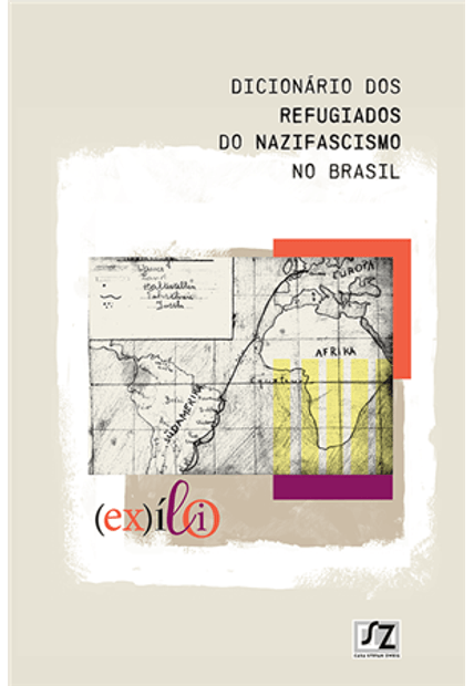 Dicionário dos Refugiados do Nazifacismo no Brasil