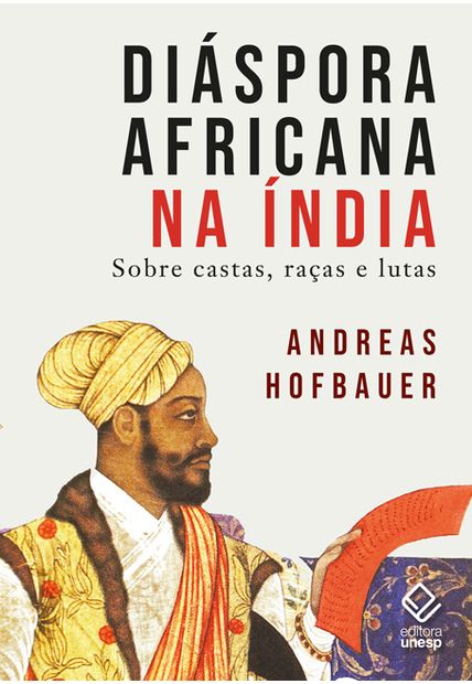 Diáspora Africana na Índia: sobre Castas, Raças e Lutas
