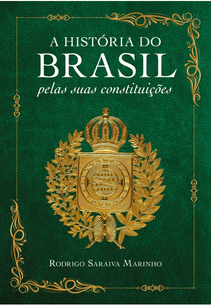 A História do Brasil pelas Suas Constituições