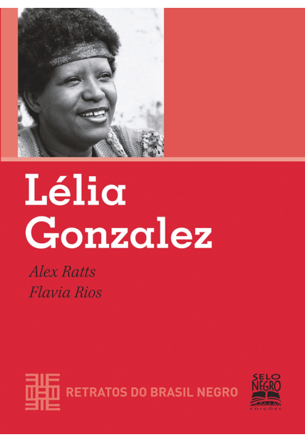 Lélia Gonzalez - Retratos do Brasil Negro