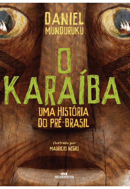 O Karaíba: Uma História do Pré-Brasil