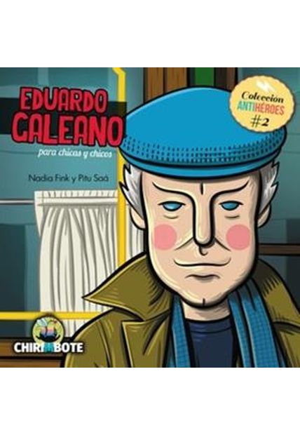 Eduardo Galeano para Chicas Y Chicos
