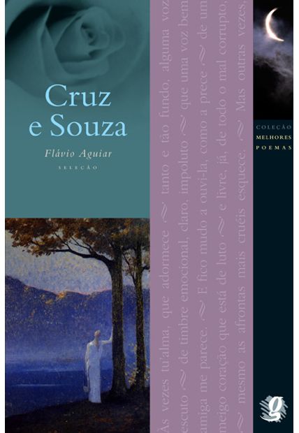 Melhores Poemas Cruz e Sousa: Seleção e Prefácio: Flávio Aguiar