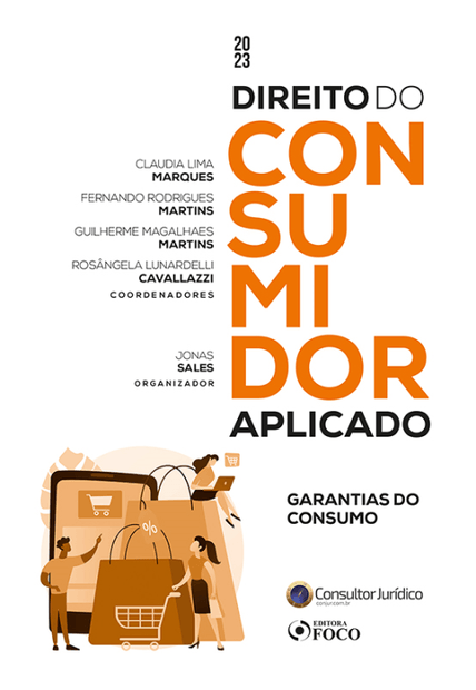 Direito do Consumidor Aplicado - Garantias de Consumo - 1ª Ed - 2023