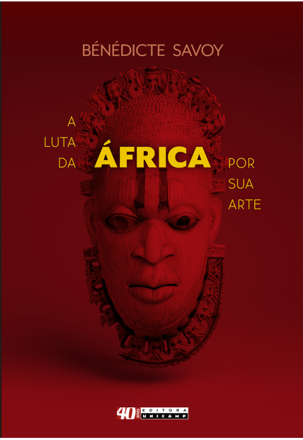 A Luta da África por Sua Arte: História de Um Malogro Pós-Colonial