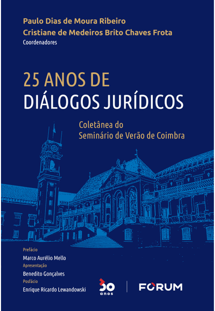 25 Anos de Diálogos Jurídicos: Coletânea do Seminário de Verão de Coimbra
