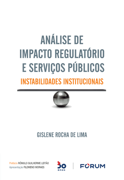 Análise de Impacto Regulatório e Serviços Públicos: Instabilidades Institucionais