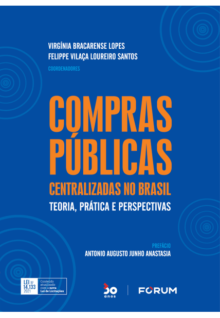 Compras Públicas Centralizadas no Brasil: Teoria, Prática e Perspectivas Conforme a Lei N° 14.133/2021