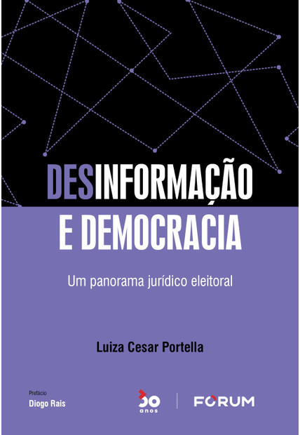 Desinformação e Democracia: Um Panorama Jurídico Eleitoral