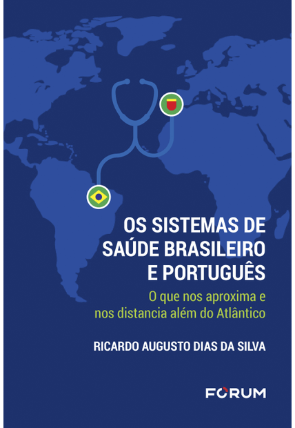 Os Sistemas de Saúde Brasileiro e Português