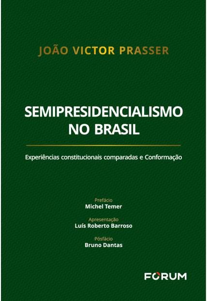Semipresidencialismo no Brasil: Experiências Constitucionais Comparadas e Conformação