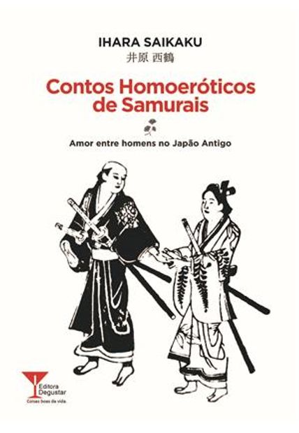 Contos Homoeróticos de Samuraisamor Entre Homens no Japão Antigo