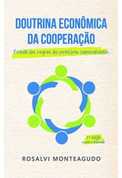Doutrina Econômica da Cooperação: Revisão das Regras dos Princípios Cooperativistas