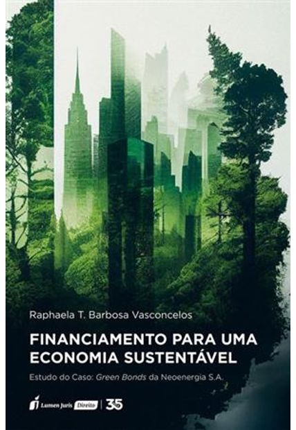 Financiamento para Uma Economia Sustentável - Estudo do Caso: Green Bonds da Neoenergia S.A