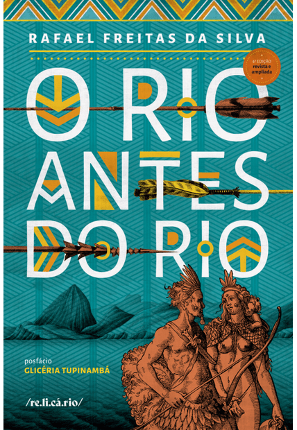 O Rio Antes do Rio: [6ª Edição Revista e Ampliada]