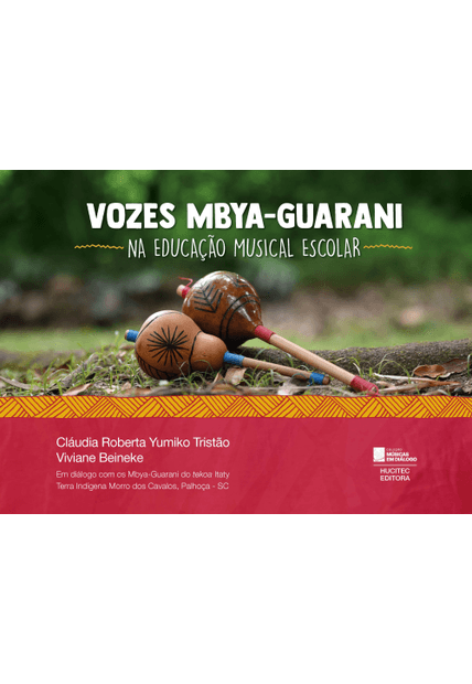 Vozes Mbya-Guarani na Educação Musical Escolar