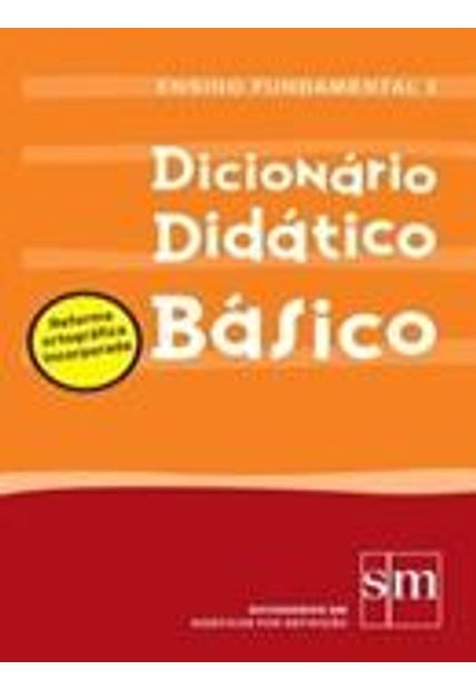 Dicionario Didatico Basico - Ensino Fundamental I