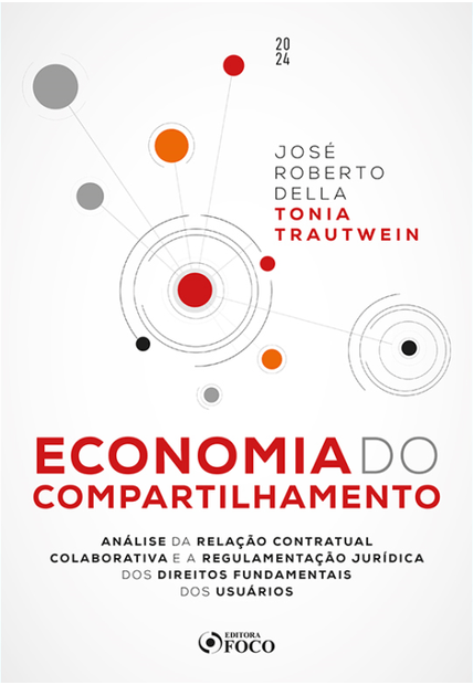Economia do Compartilhamento - 1ª Ed - 2024: Análise da Relação Contratual Colaborativa