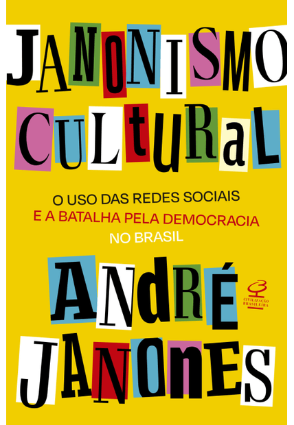 Janonismo Cultural: o Uso das Redes Sociais e a Batalha pela Democracia no Brasil