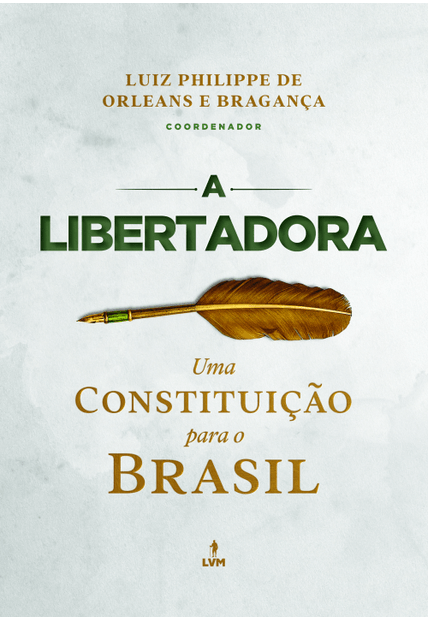 A Libertadora: Uma Constituição para o Brasil