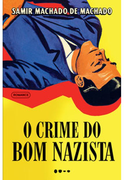 O Crime do Bom Nazista
